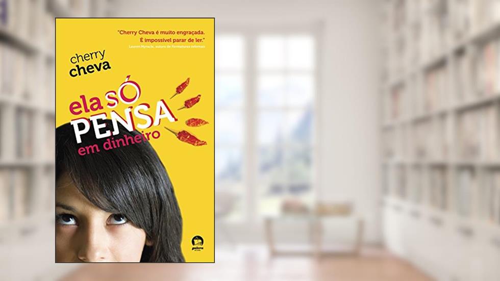 Ela só pensa em dinheiro, do autor Cherry Cheva