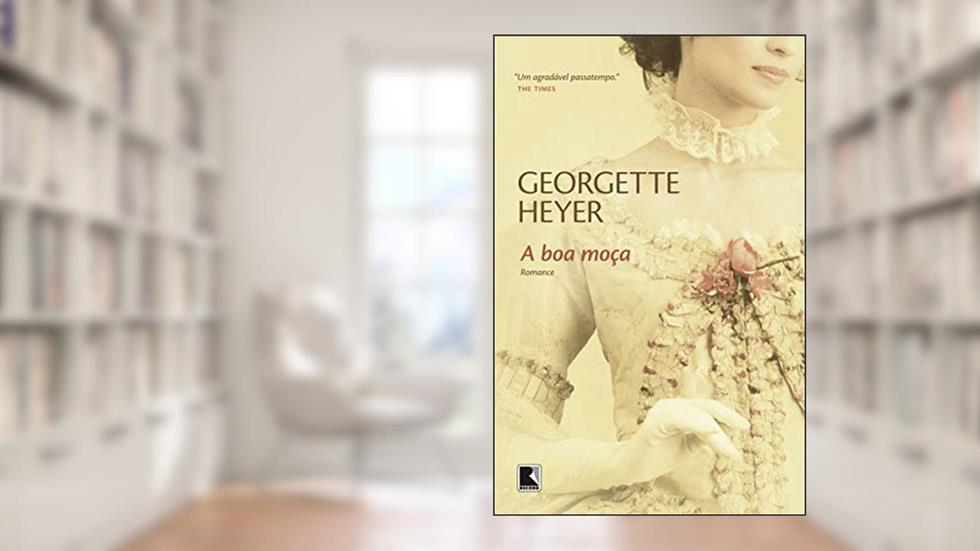 A boa moça, do autor Georgette Heyer
