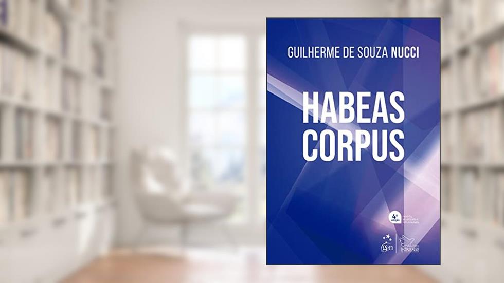 Habeas Corpus, do autor Guilherme de Souza Nucci