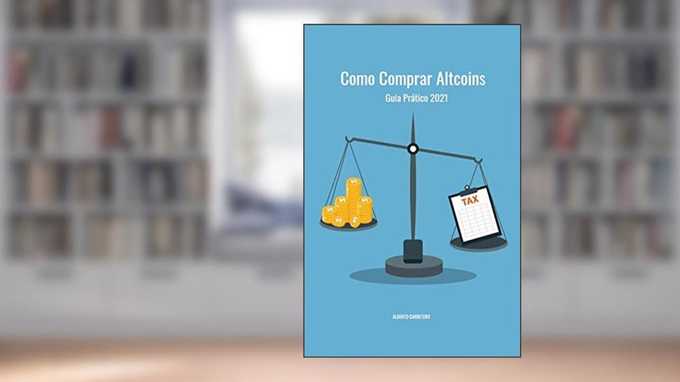 Como comprar Altcoins: Guia prático 2021, do autor Alberto Carretero