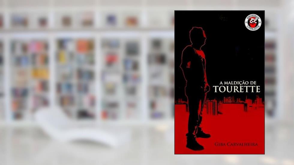 A Maldição de Tourette, do autor Giba Carvalheira