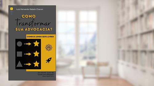 Capa de Como transformar sua advocacia! (Gestão em Advocacia Livro 1), do autor Luis Fernando Rabelo Chacon