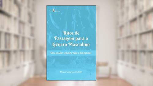 Capa de Ritos de Passagem Para o Gênero Masculino, do autor Maria Solange Rabelo