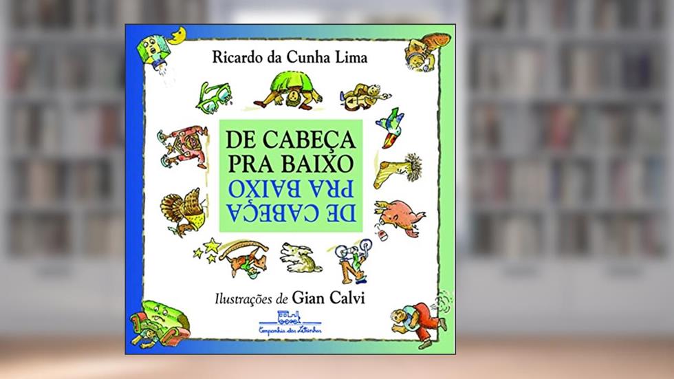 De cabeça pra baixo, do autor Ricardo da Cunha Lima