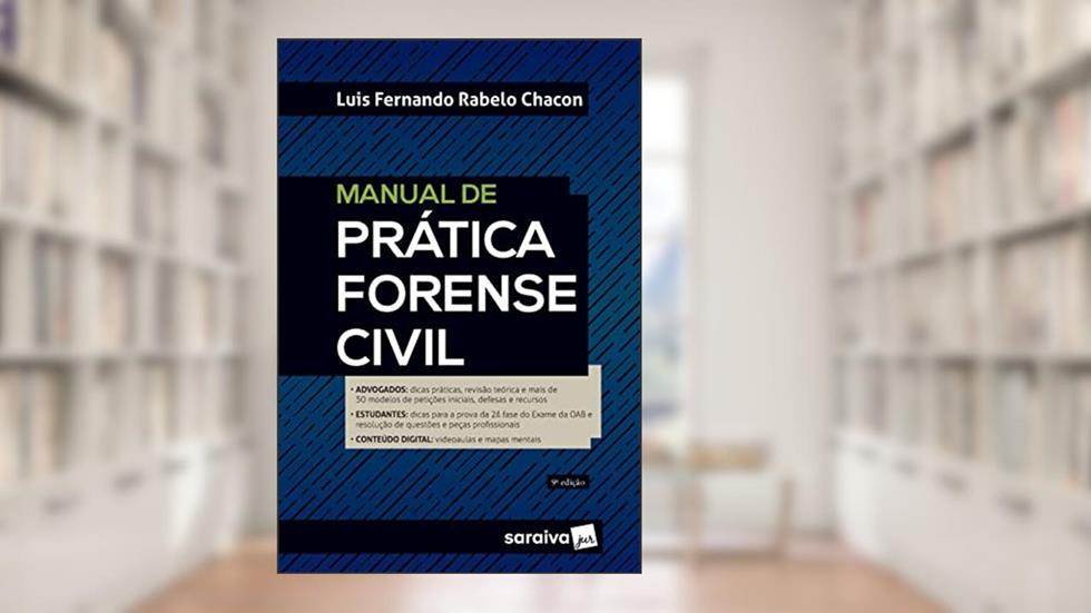 Manual De Prática Forense Civil - 9ª edição 2022, do autor Luis Fernando Rabelo Chacon