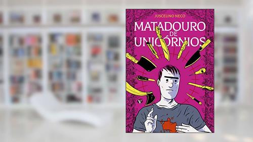 Capa de Matadouro de Unicórnios - 2ª Edição, do autor Juscelino Neco
