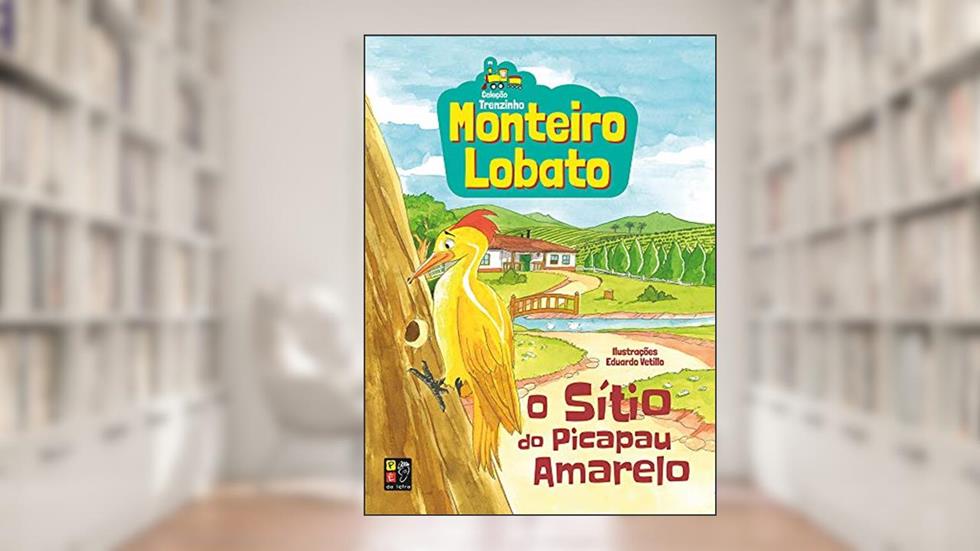 O Sitio do Pica Amarelo, do autor Monteiro Lobato