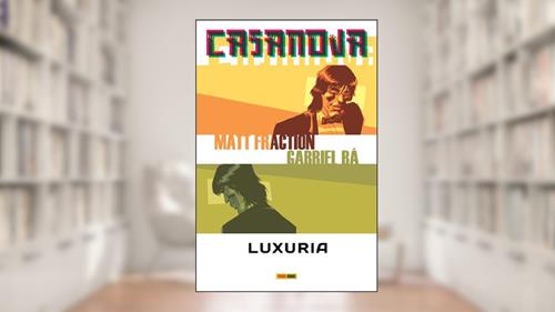 Capa de Casanova: Luxuria, do autor Matt Fraction