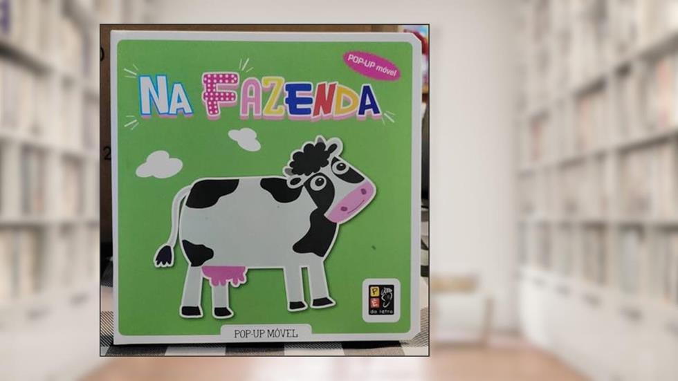 Pop-up Moveis - na Fazenda, do autor Pé Da Letra