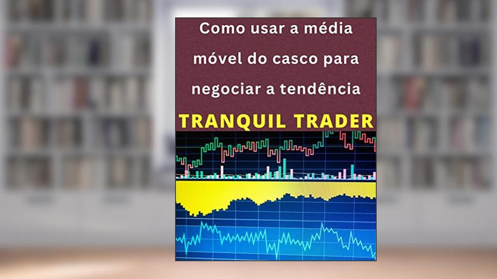 Como usar a média móvel do casco para negociar a tendência, do autor TRANQUIL TRADER