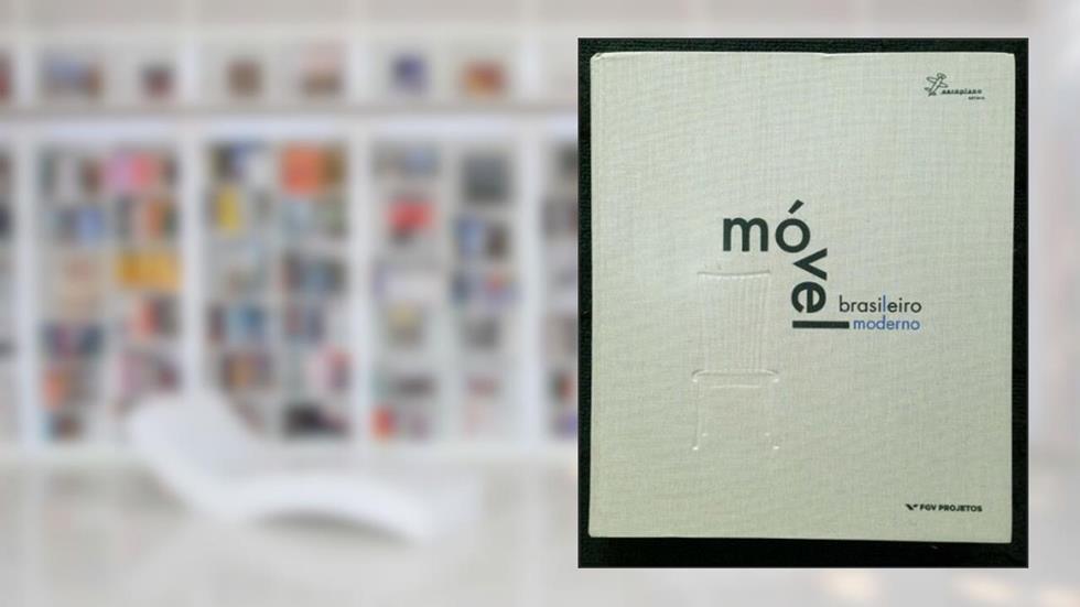 Móvel Brasileiro Moderno, do autor Marcelo Vasconcellos