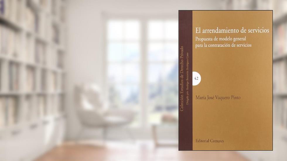 Arrendamiento de servicios, do autor María José Vaquero Pinto