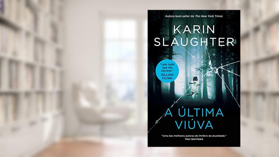 A última viúva, do autor Karin Slaughter