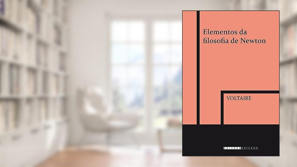 Elementos da filosofia de Newton, do autor Voltaire