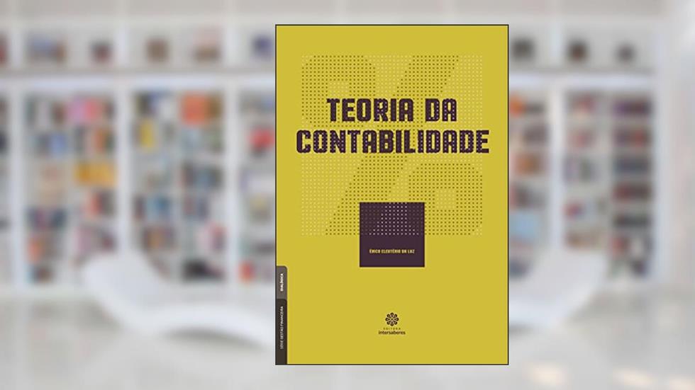 Teoria da contabilidade, do autor Érico Eleutério Da Luz