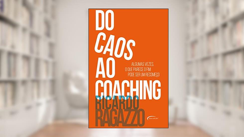 Do caos ao coaching, do autor Ricardo Ragazzo