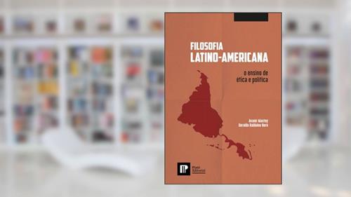 Capa de Filosofia latino-americana: o ensino de ética e política, do autor Mastey, Geraldo/Horn ,Balduino