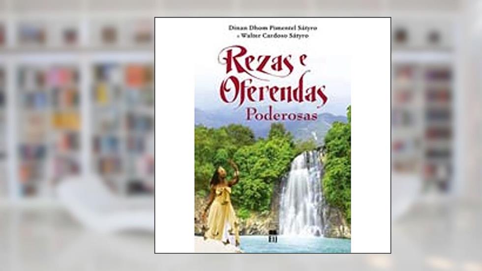 Rezas e Oferendas Poderosas, do autor Dinan Satyro; Walter Satyro