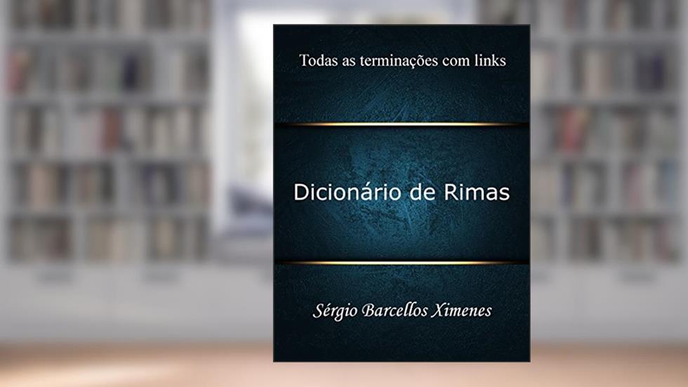 Dicionário de Rimas, do autor Sérgio Barcellos Ximenes