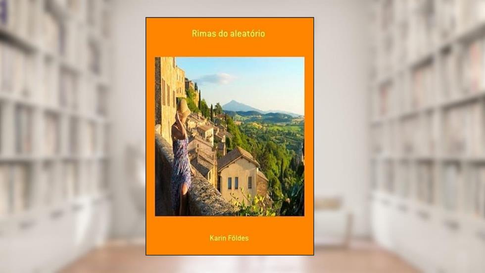 Rimas do Aleatorio, do autor Karin Földes