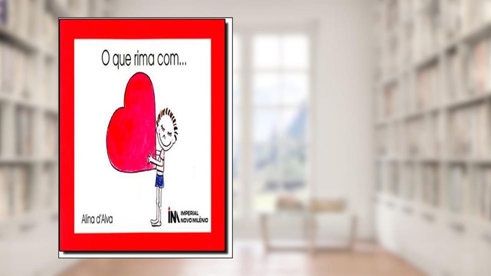 Que Rima Com..., do autor Alina D'Alva