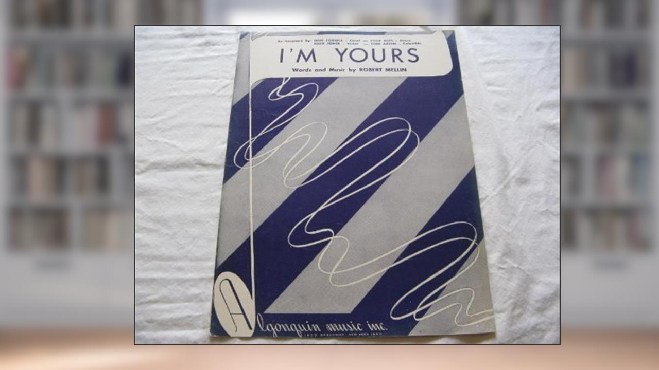 I'M YOURS ROBERT MELLIN 1952 SHEET MUSIC SHEET MUSIC FOLDER 409, do autor I'M YOURS ROBERT MELLIN 1952 SHEET MUSIC SHEET MUSIC 373