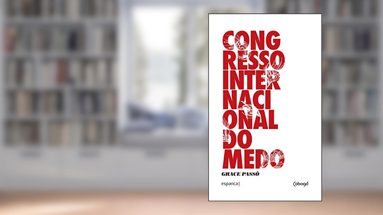 Congresso Internacional do Medo, do autor Grace Passô