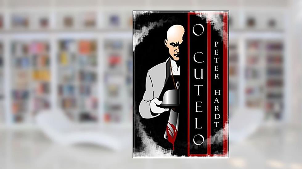 O Cutelo, do autor Peter Hardt