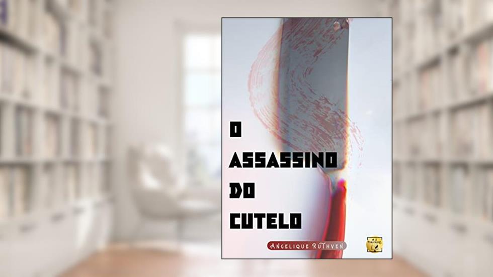O Assassino do cutelo (Contos da coletânea Reunião maldita), do autor Angelique Ruthven