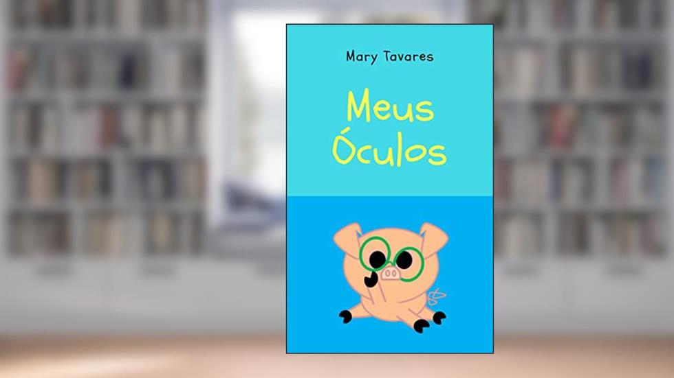 Meus Óculos (Organização Emocional), do autor Mary Tavares