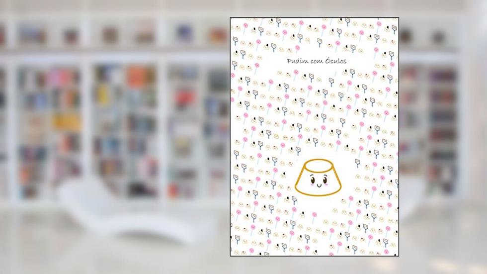 Pudim com Óculos, do autor Guilherme Oliveira