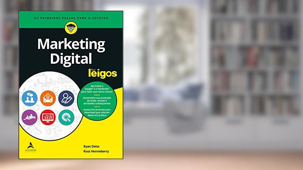 Marketing Digital Para Leigos, do autor Russ Henneberry; Ryan Deiss
