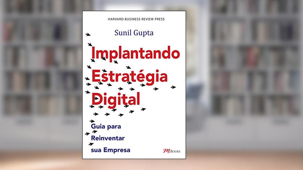 Implantando Estratégia Digital, do autor Sunil Gupta