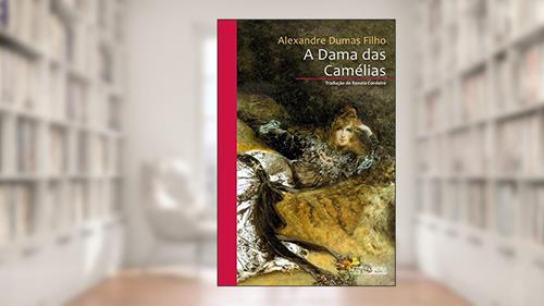 Capa de A Dama das Camélias, do autor AlexAndré Dumas Filho