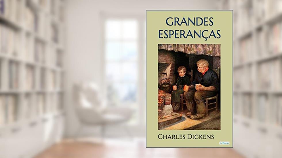 GRANDES ESPERANÇAS - Dickens, do autor Charles Dickens