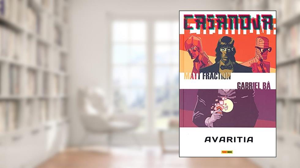 Casanova: Avaritia, do autor Matt Fraction
