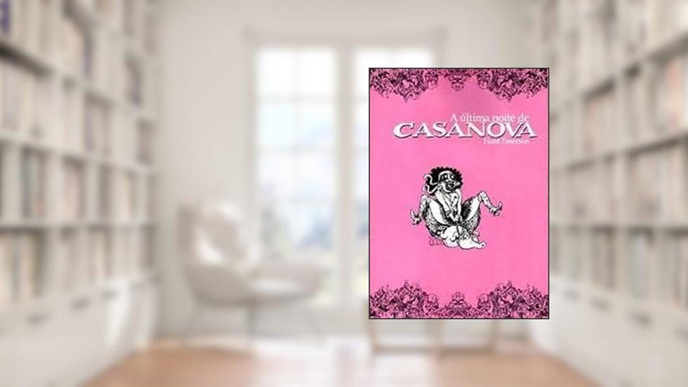 A Última Noite de Casanova, do autor Hunt Emerson