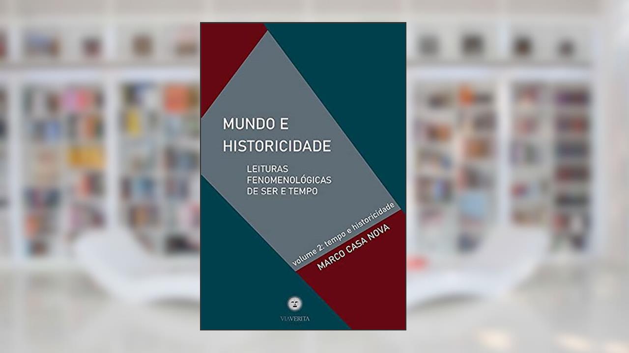 MUNDO E HISTORICIDADE - TEMPO E HISTORICIDADE - VOL. 2, do autor MARCO CASA NOVA