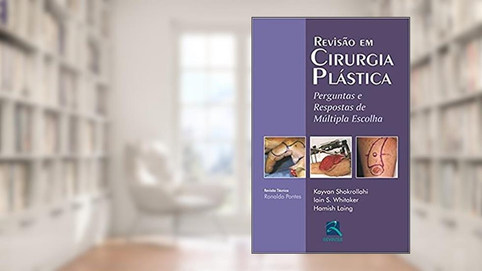 Revisão em Cirurgia Plástica: Perguntas e Respostas, do autor Kaywan Shokrollahi