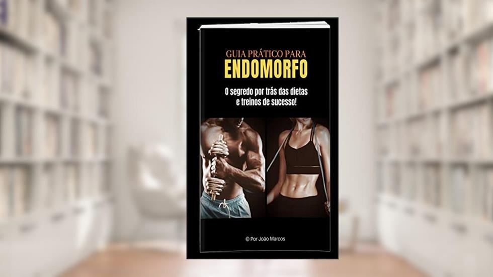 Guia prático para Endomorfo ( Dieta e treino pra quem sofre com o peso e gordura ), do autor Joao Marcos
