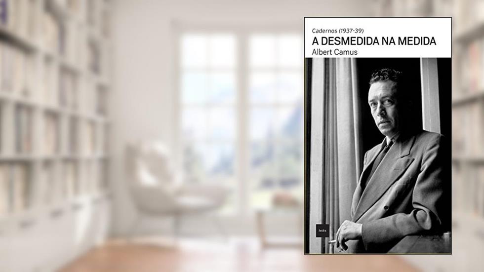 A Desmedida na medida, do autor Albert Camus