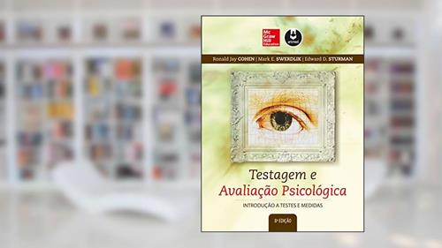 Capa de Testagem e Avaliação Psicológica: Introdução a Testes e Medidas, do autor Ronald Jay Cohen; Mark E. Swerdlik; Edward D. Sturman