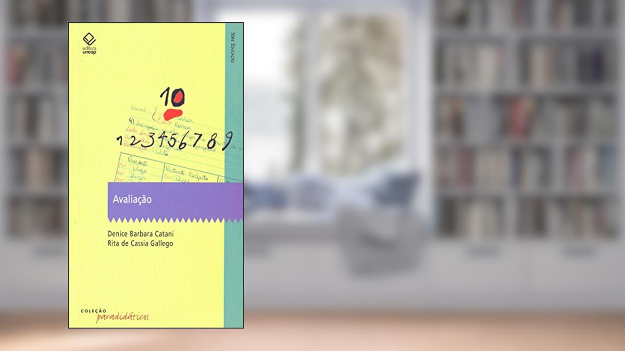 Avaliação, do autor Denice Barbara Catani; Rita de Cássia Gallego