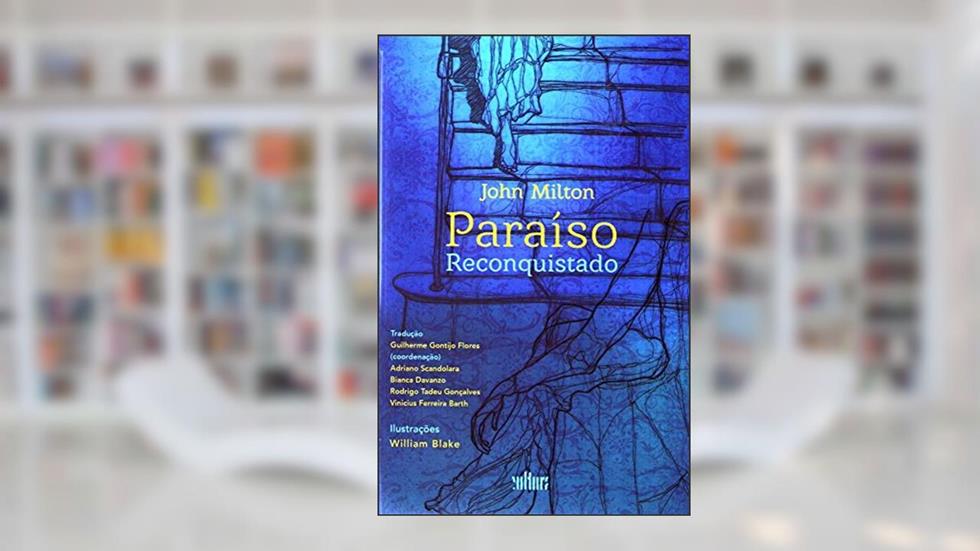 Paraiso Reconquistado, do autor John Milton