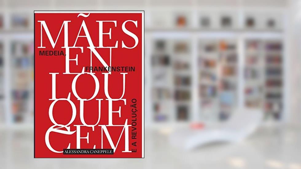 MÃES ENLOUQUECEM, do autor Alessandra Caneppele