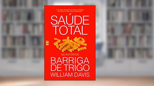 Capa de Saúde total, do autor William Davis
