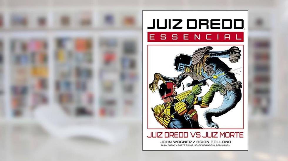 Juiz Dredd Essencial Vol. 3: Juiz Dredd vs Juiz Morte, do autor John Wagner; Alan Grant