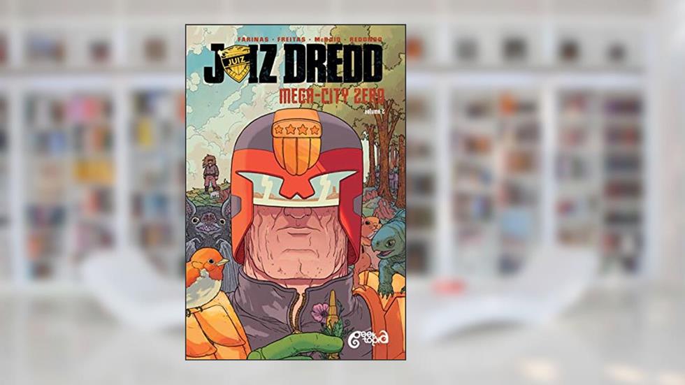 Juiz Dredd: Mega-City Zero - Volume 2, do autor ULISES FARINAS; ERICK FREITAS
