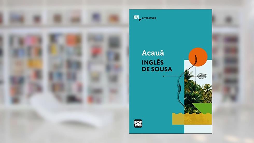 Acauã (MiniPops), do autor Inglês de Sousa