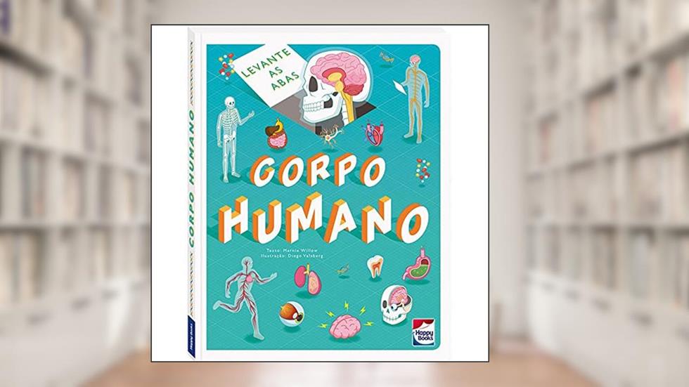 Levante & Descubra: Corpo Humano, do autor Marnie Willow